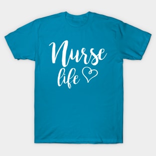 Nurse Life T-Shirt